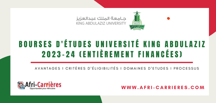 Bourses D études Université King Abdulaziz 2023 24 Pour étudiants