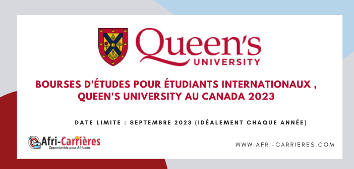 Bourses D'études Pour Étudiants Internationaux , Queen's University au Canada 2023
