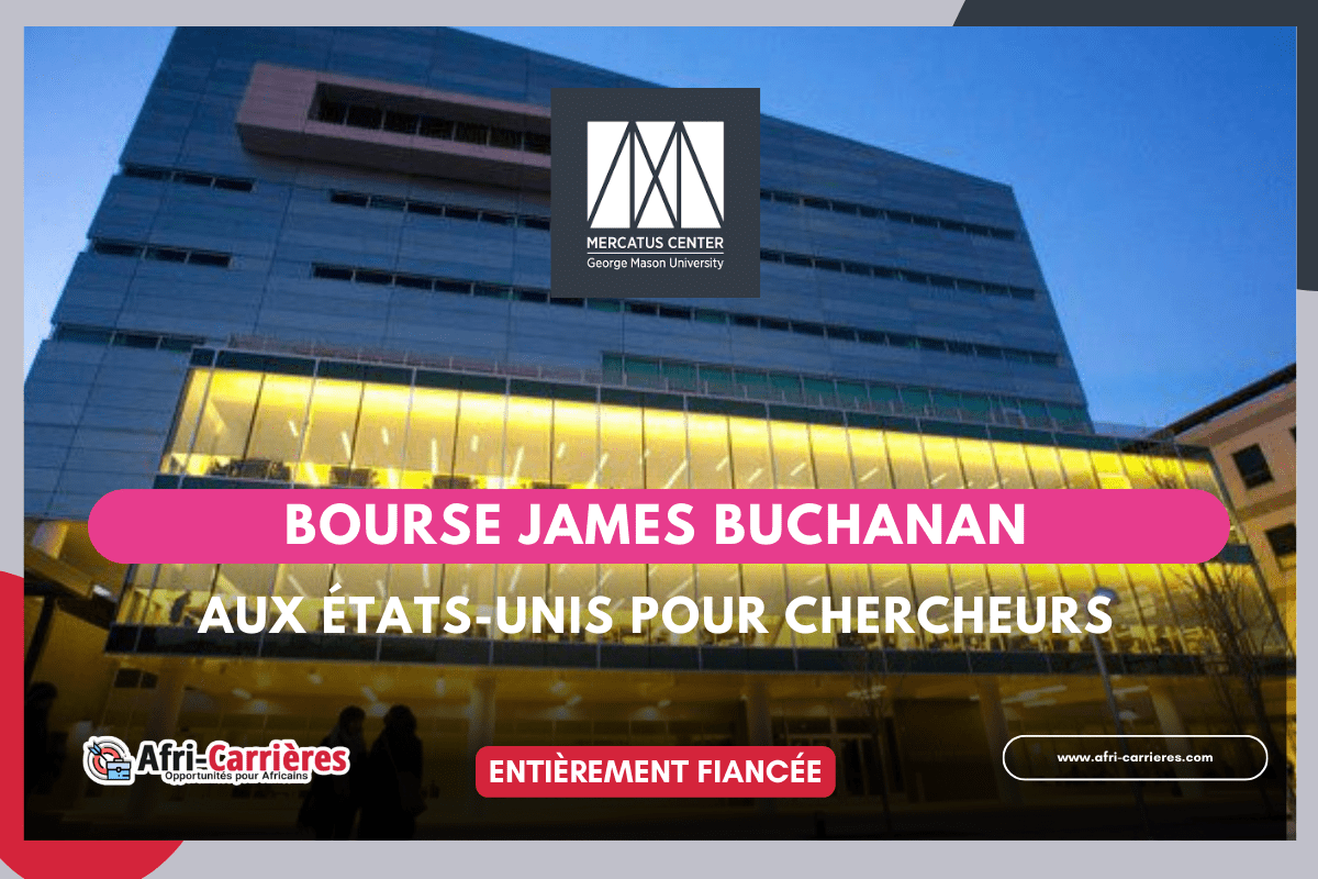 Bourse James Buchanan 2024-2025 entièrement financée aux États-Unis pour chercheurs