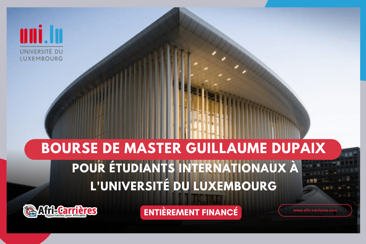 bourse de master Guillaume Dupaix pour étudiants internationaux au Luxembourg