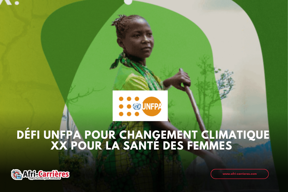 Défi UNFPA pour Changement climatique XX POUR la santé des femmes