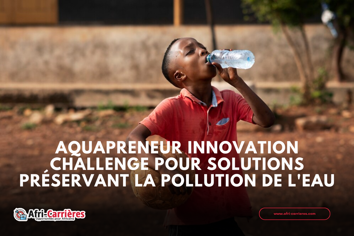Aquapreneur Innovation Challenge 2024 pour solutions préservant la pollution de l'eau