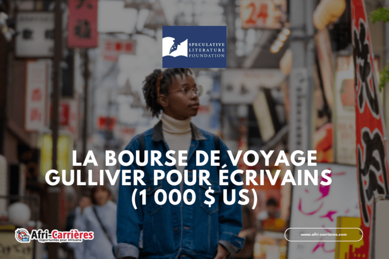 La bourse de voyage Gulliver pour écrivains (1 000 $ US)