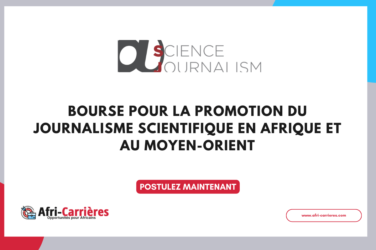 Bourse Afrique et Moyen Orient 2025 pour journaliste en Afrique