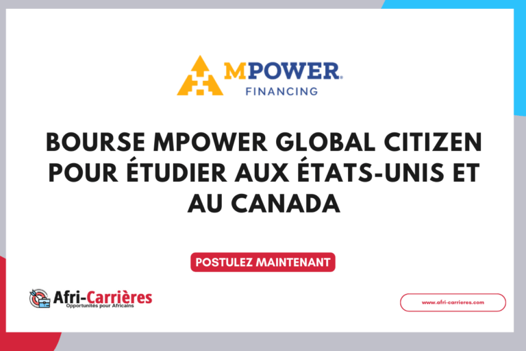 Bourse MPOWER Global Citizen 2025 pour étudier aux États-Unis et au Canada