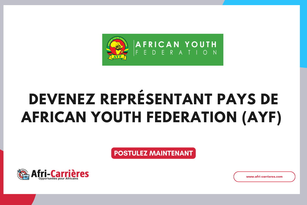 Devenez Représentant Pays de African Youth Federation (AYF)