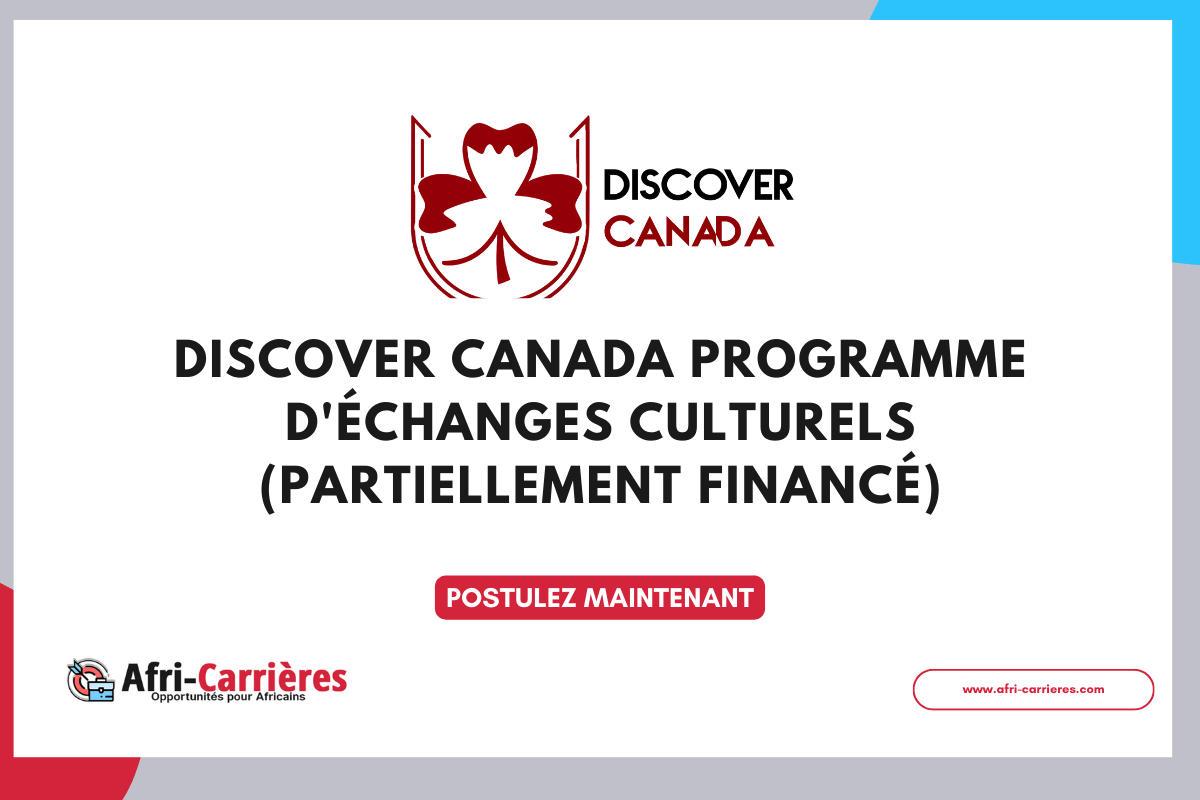 Discover Canada Programme d'Échanges culturels (Partiellement financé)