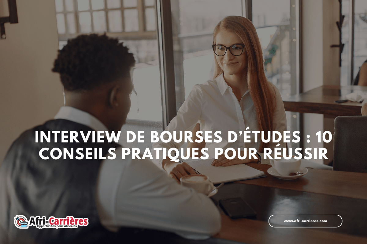 Interview de bourses d’études 10 Conseils pratiques pour réussir