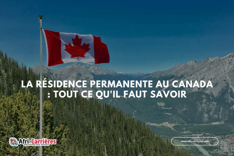 La Résidence Permanente au Canada Tout ce qu'il faut savoir