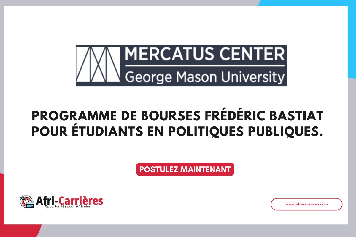 Programme de bourses Frédéric Bastiat 2025 pour étudiants en politiques publiques.