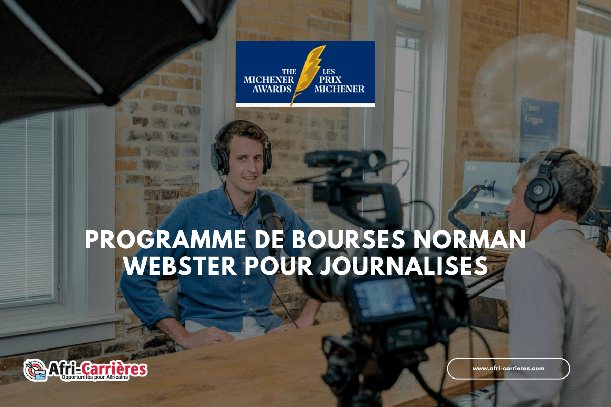Programme de bourses Norman Webster 2025 pour journalises