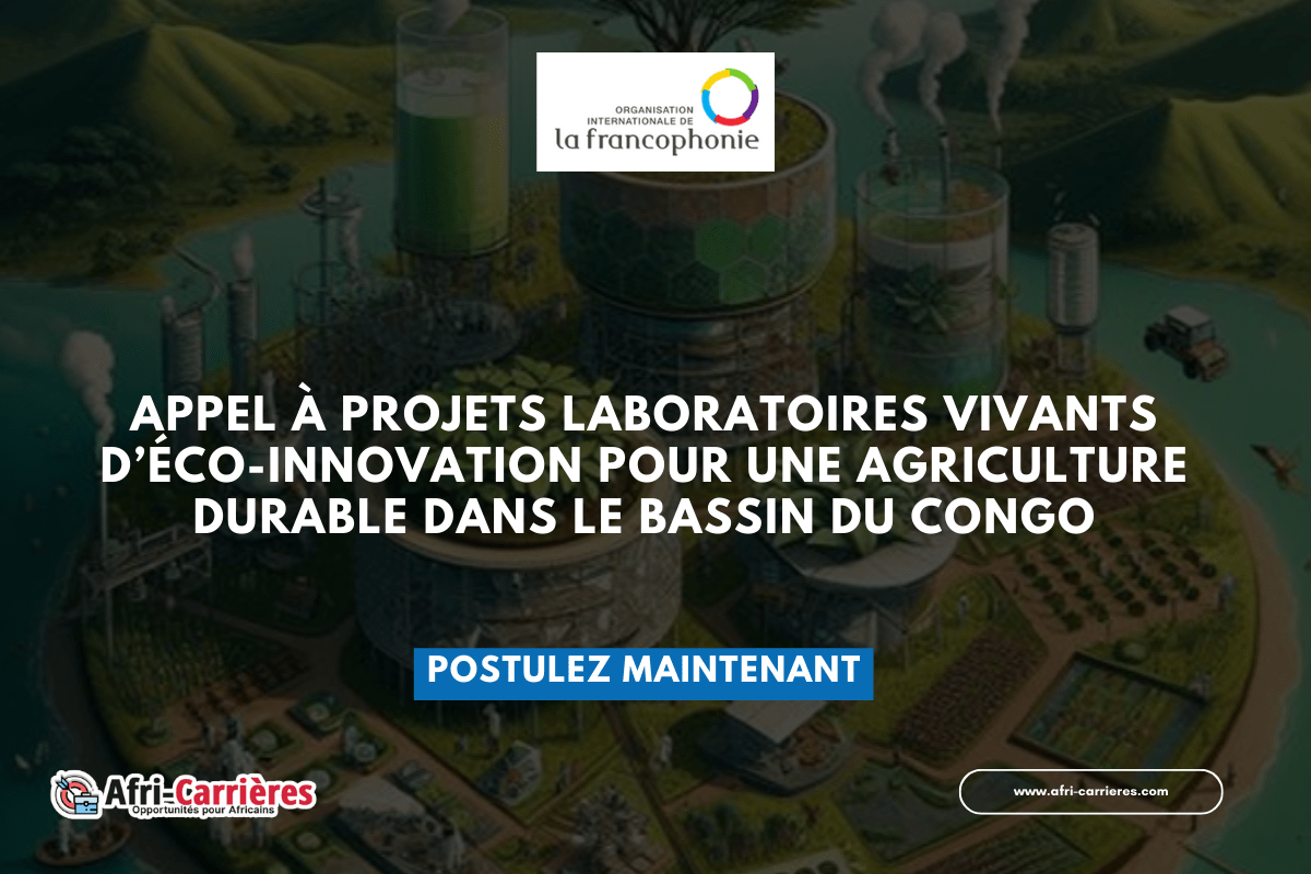 APPEL À PROJETS Laboratoires Vivants d’éco innovation pour une agriculture durable dans le Bassin du Congo