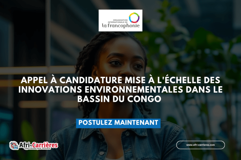 Appel à candidature Mise à l'échelle des innovations environnementales dans le Bassin du Congo