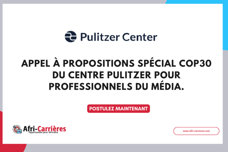 Appel à propositions spécial COP30 du Centre Pulitzer pour professionnels du média.