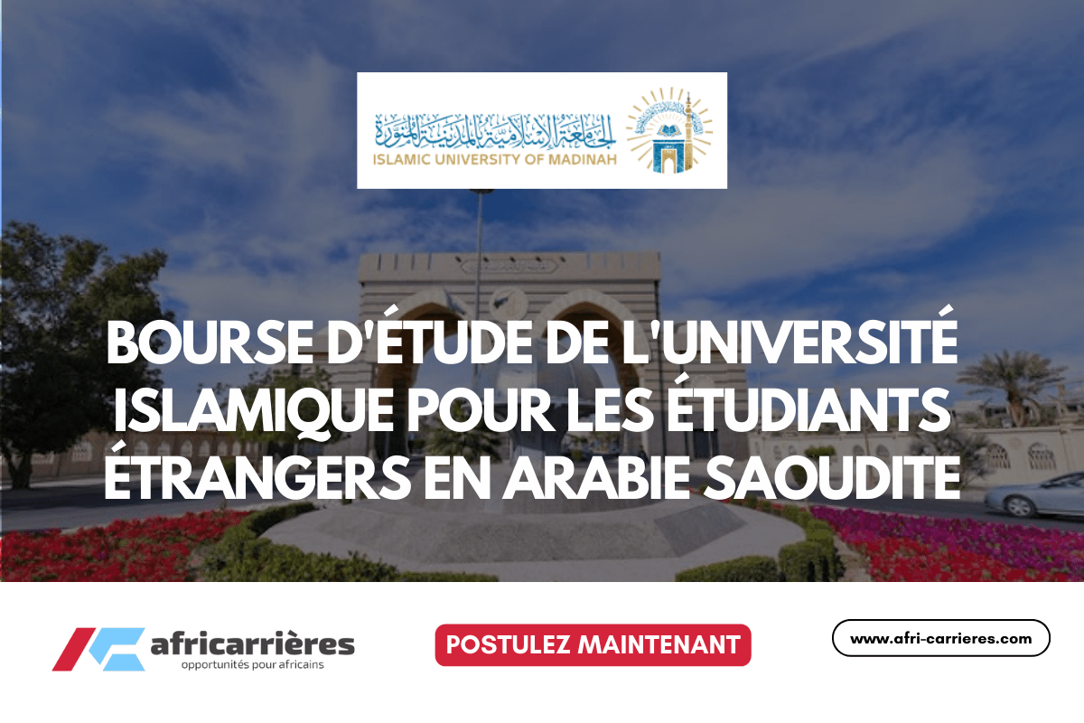 Bourse de l'Université Islamique pour les étudiants étrangers 2025 en Arabie Saoudite