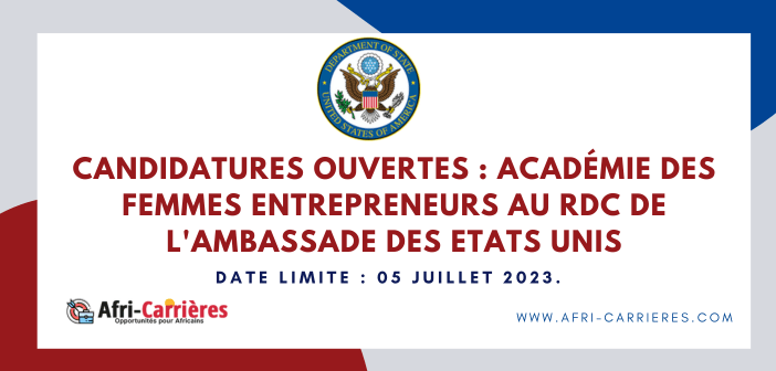 Candidatures Ouvertes Académie des Femmes Entrepreneurs au RDC DE L'ambassade des etats unis