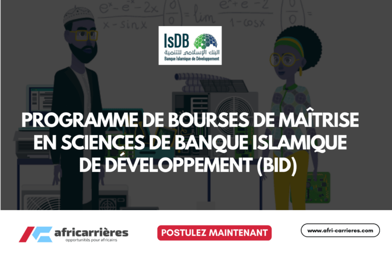 PROGRAMME DE BOURSES DE MAÎTRISE EN SCIENCES DE Banque Islamique de Développement (BID) 2025-2026