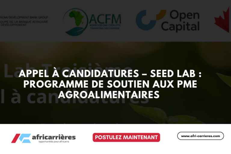 Appel à Candidatures – Seed Lab Programme de Soutien aux PME Agroalimentaires