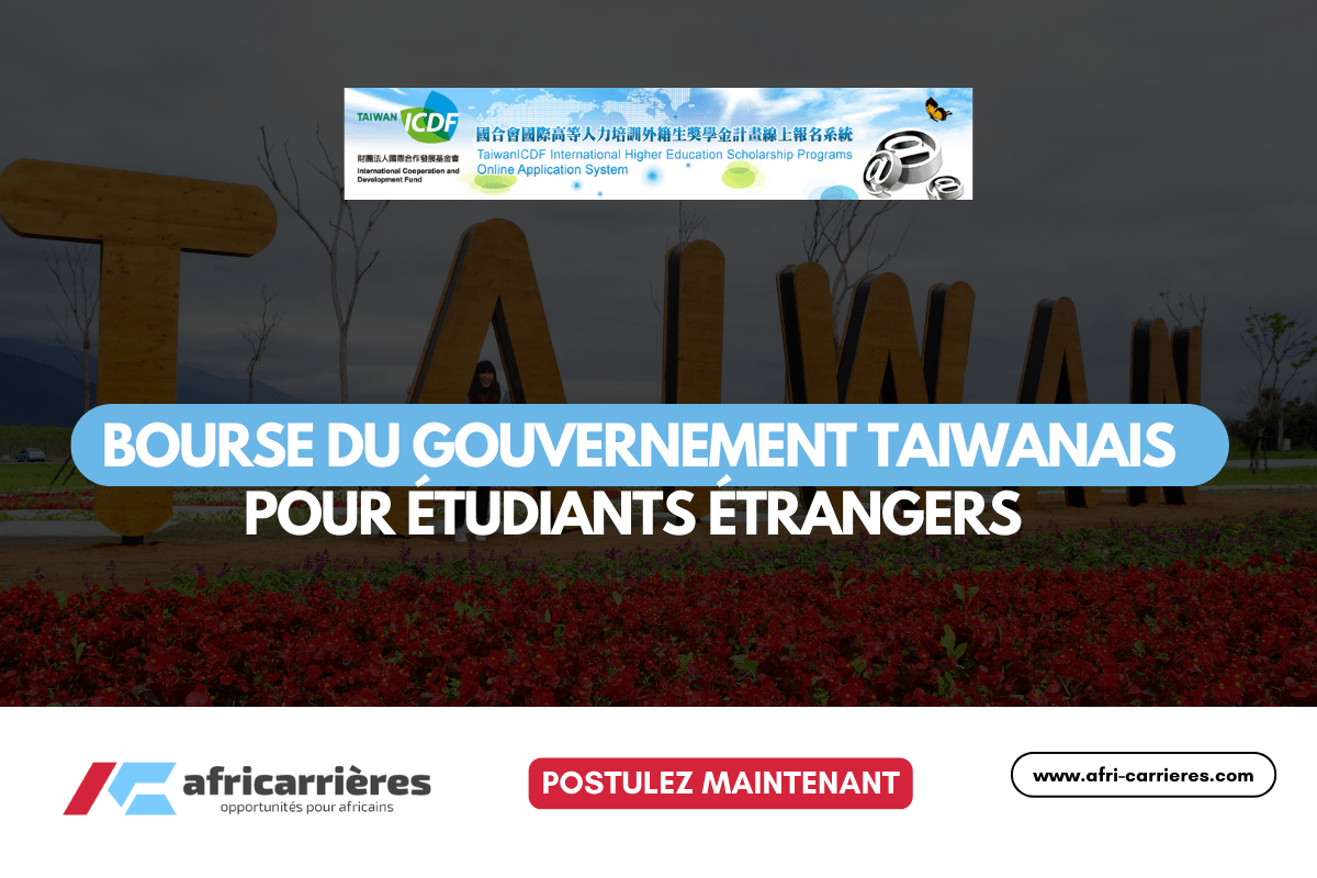 Bourse du gouvernement Taiwanais - bourse TaiwanICDF pour étudiants étrangers 2025