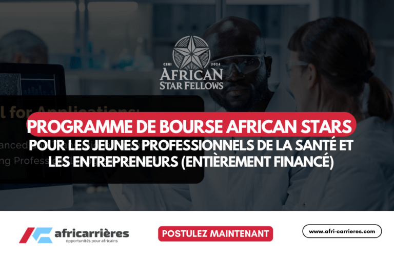 Programme de bourse African STARS 2025 pour les jeunes professionnels de la santé et les entrepreneurs (entièrement financé)
