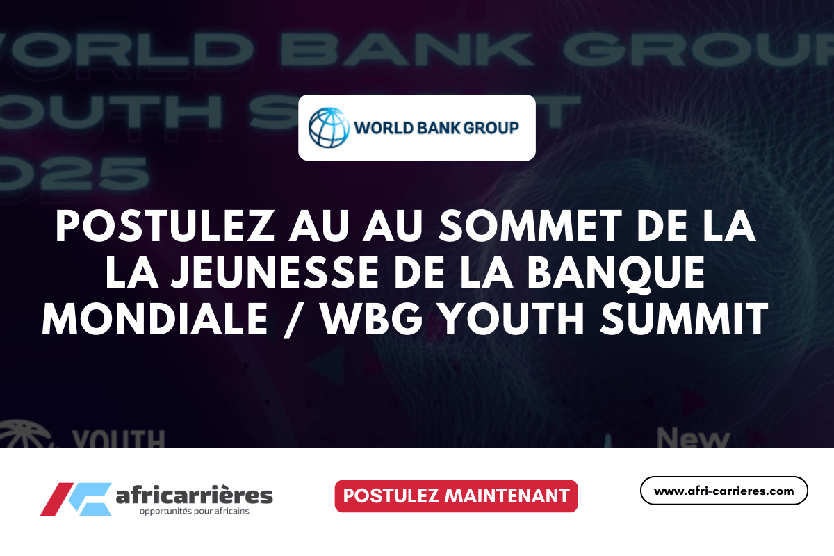 WBG Youth Summit 2025 Postulez maintenant pour être Délégué au Sommet de la la jeunesse de la Banque Mondiale