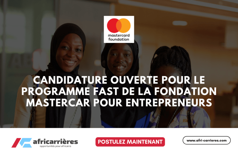 Candidature ouverte pour le Programme FAST de la Fondation Mastercar pour entrepreneurs
