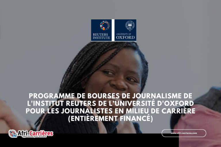 Programme de bourses Reuters pour journalistes en milieu de carrières 2025