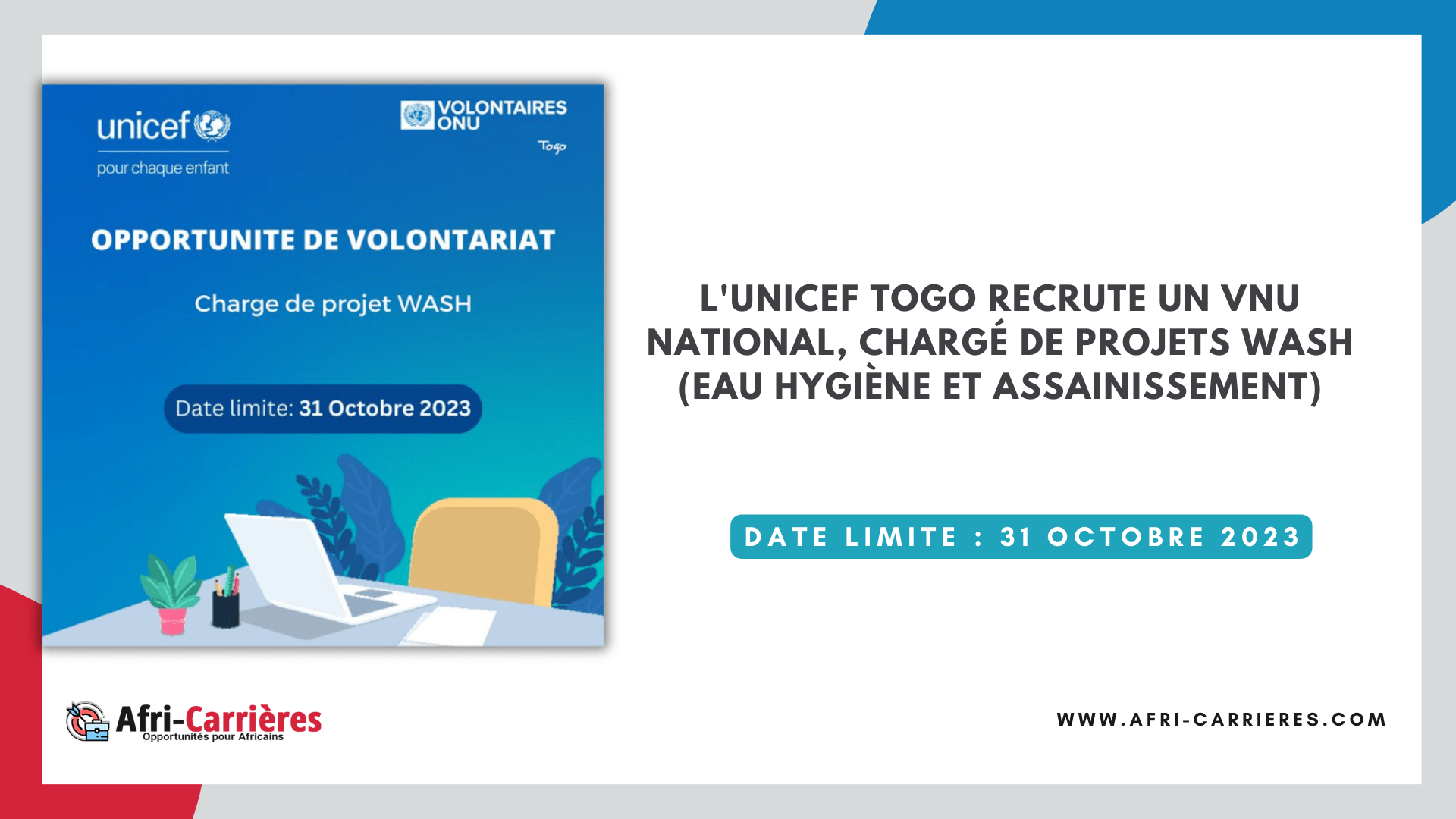 L'Unicef Togo recrute un VNU national, chargé de projets WASH