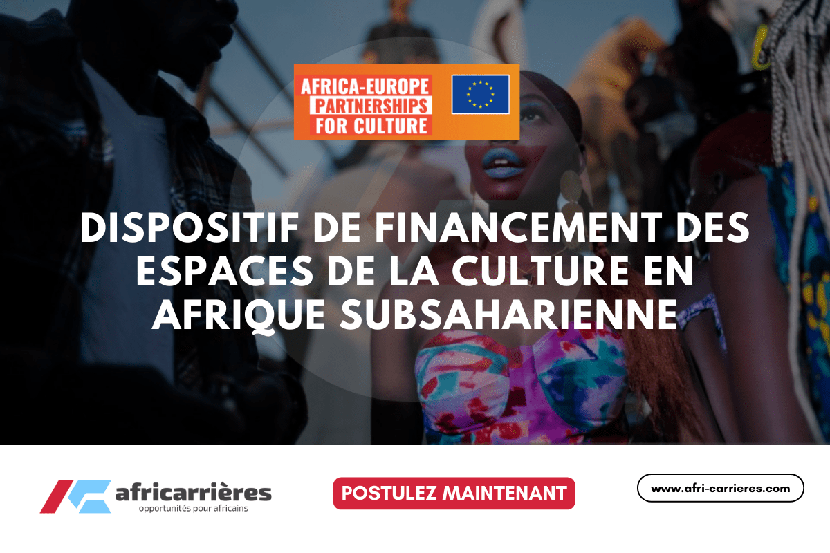 Espaces de culture 2025 financement des espaces de la culture en Afrique subsaharienne