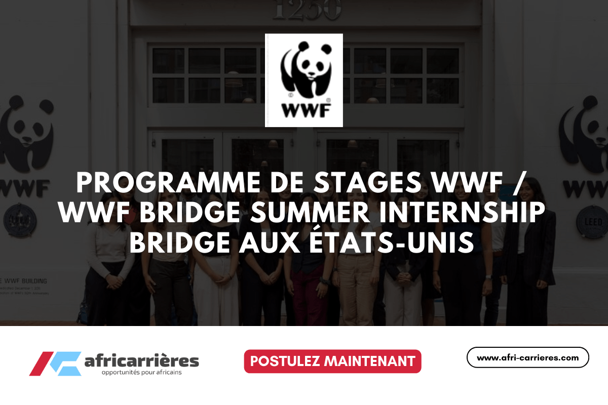 Programme de Stages WWF / WWF Bridge Summer Internship Bridge aux États-Unis