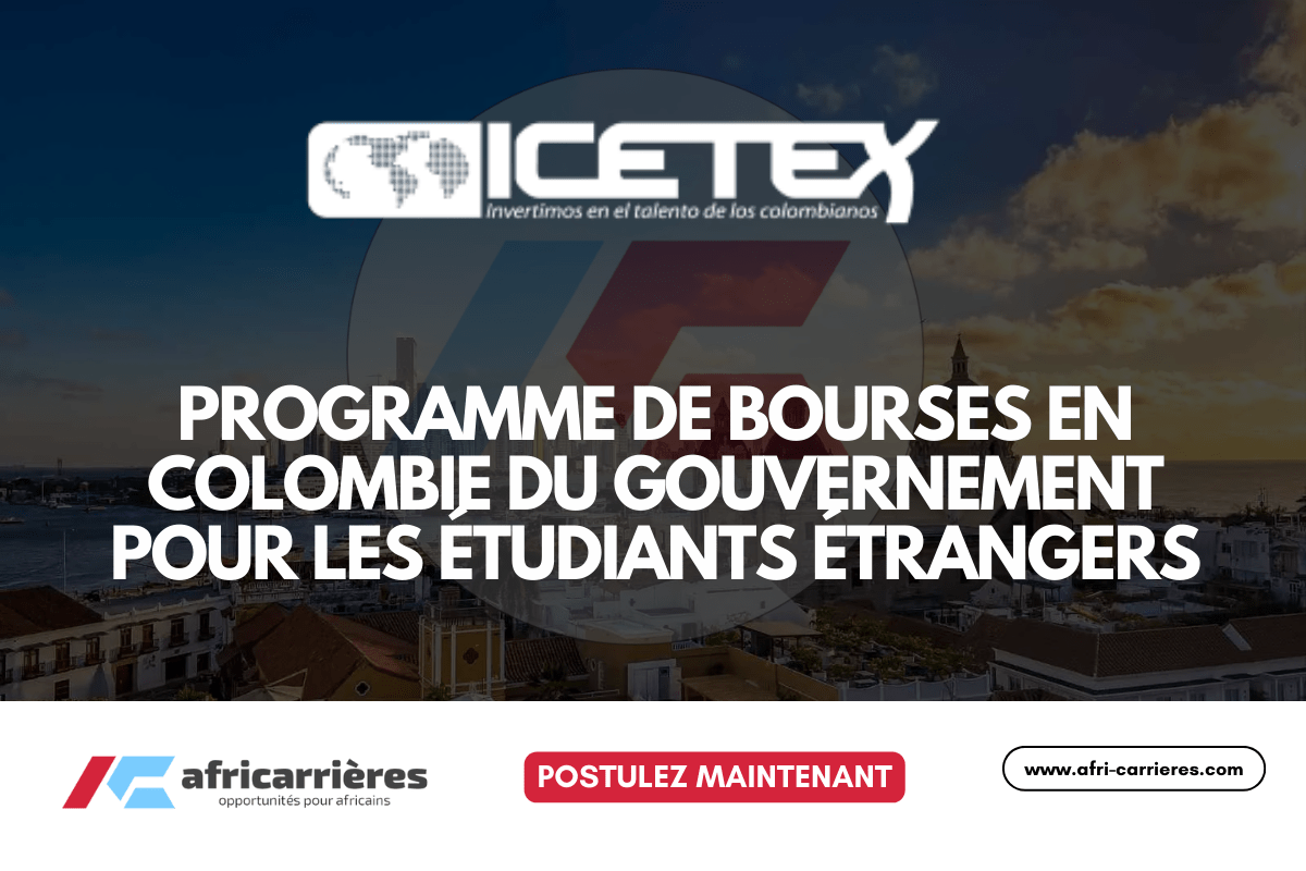 PROGRAMME DE BOURSES EN COLOMBIE POUR ÉTRANGERS 2025