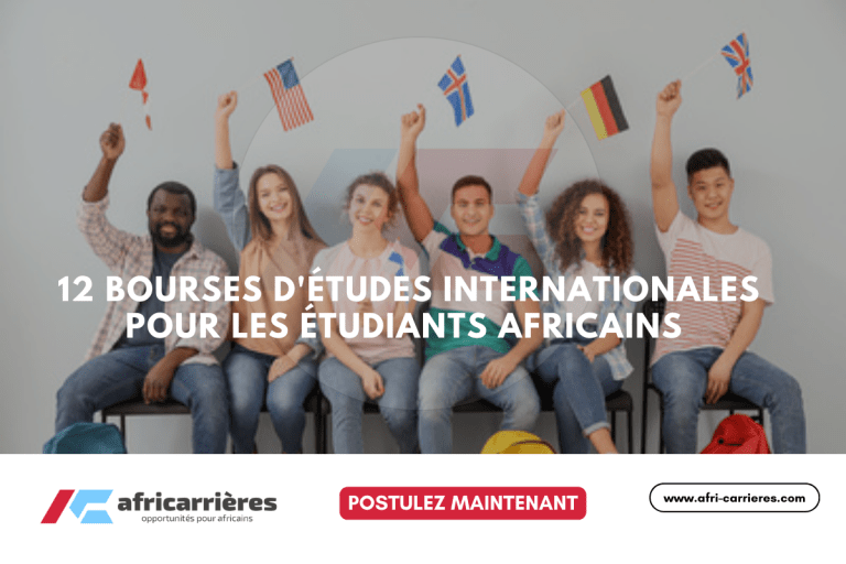 12 Bourses d'Études Internationales pour les étudiants africains