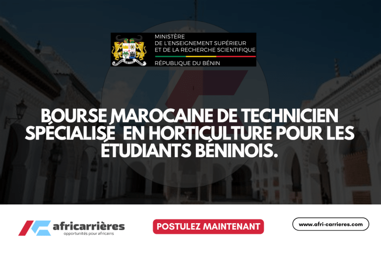 Bourse marocaine de technicien spécialisé (BAC + 02 ans) en Horticulture pour les étudiants béninois.