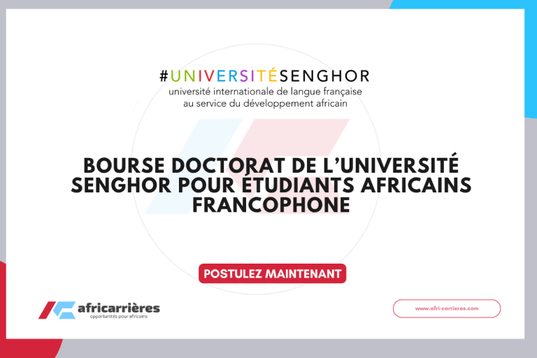 Bourse doctorat de l’Université Senghor 2025 pour étudiants africains francophone