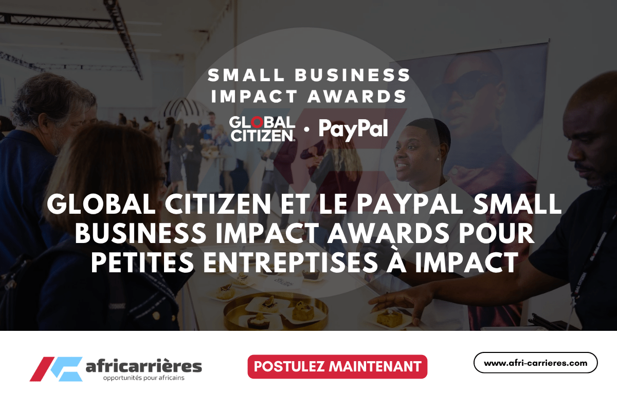 Global Citizen et le PayPal Small Business Impact Awards 2025 (25 000 $ US)