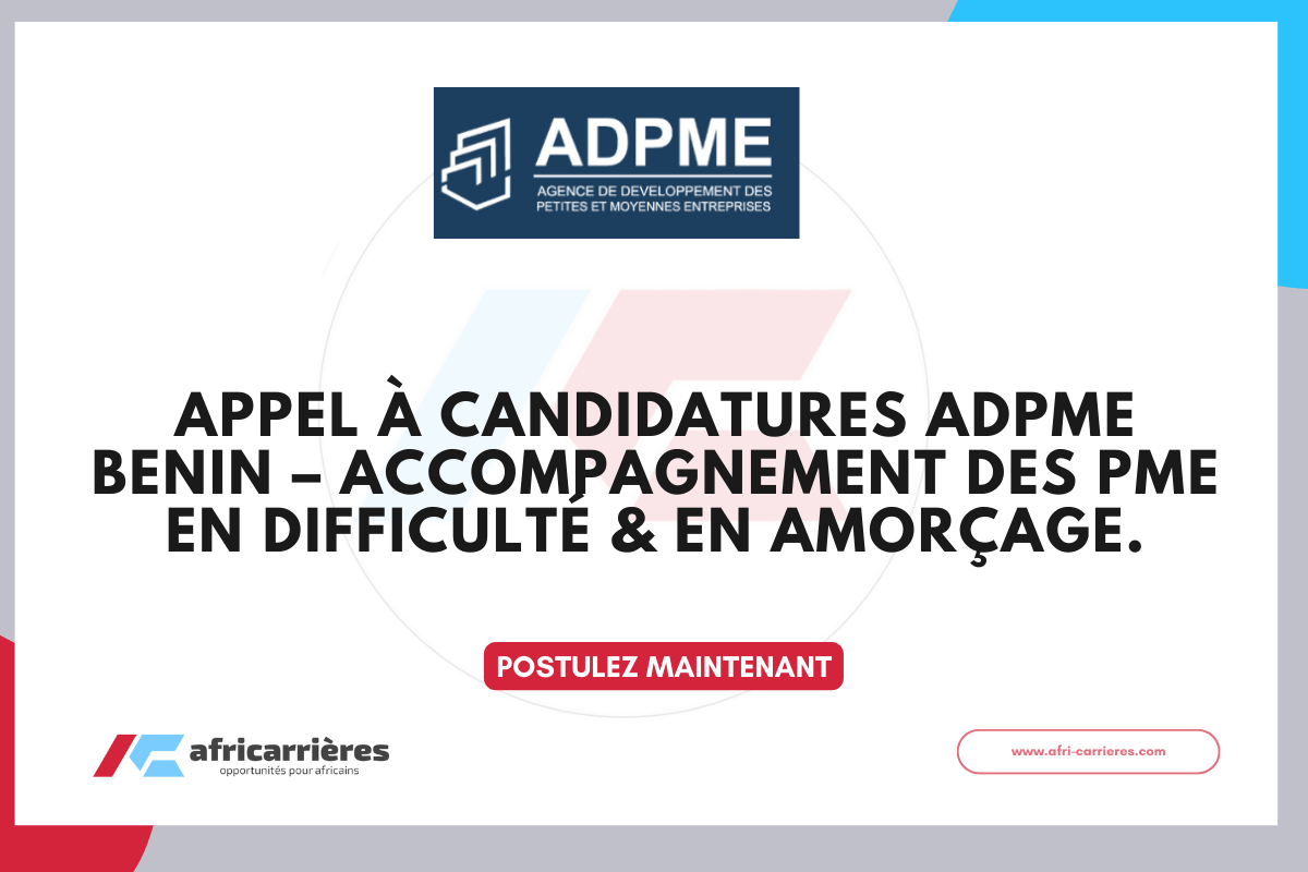 Appel à candidatures ADPME BENIN 2025 pour vous accompagner les PME au Bénin