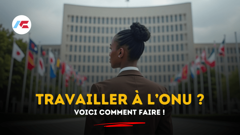 Ce qu'il faut savoir pour travailler dans une organisation internationale