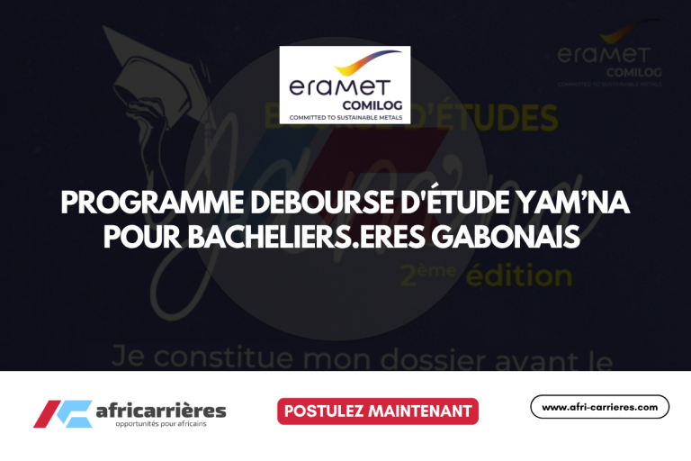 Programme de Bourse YAM’NA 2025 pour bacheliers du Gabon