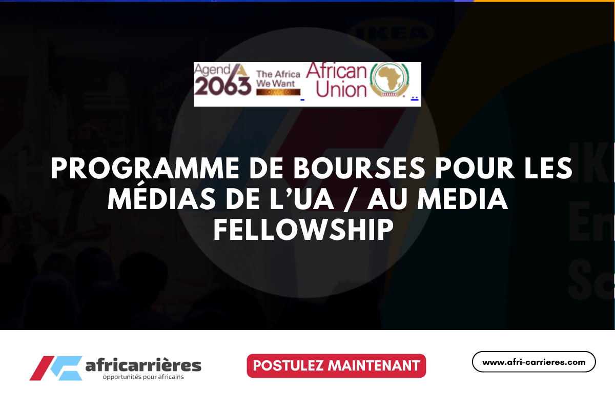 AU Media Fellowship / Programme de bourses pour les médias de l’UA 2025
