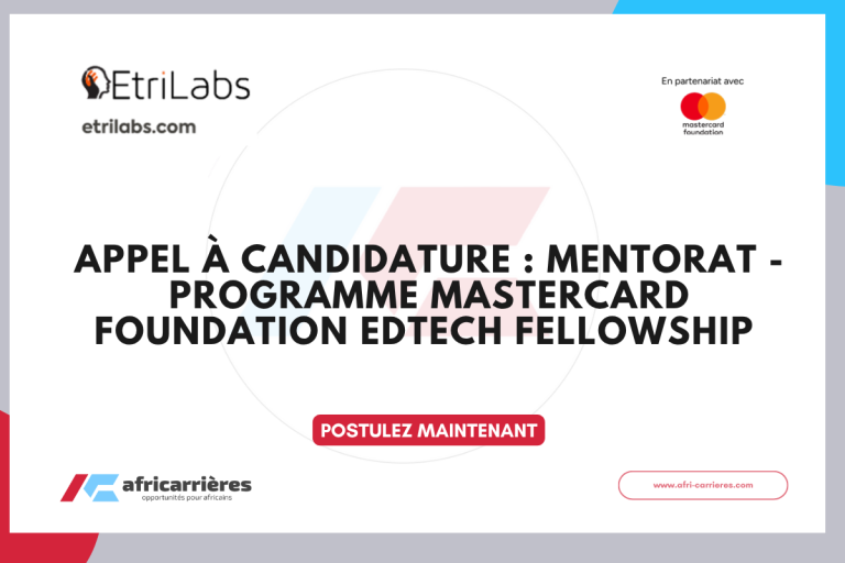 Appel à candidature : Mentorat - Programme Mastercard Foundation EdTech Fellowship