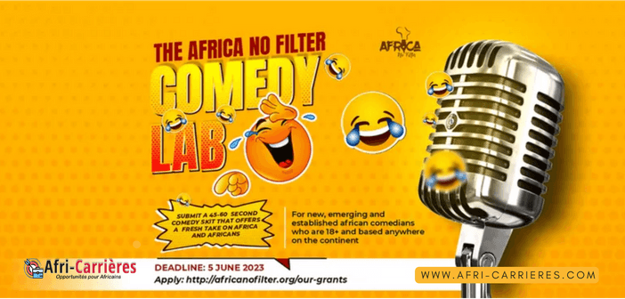 Africa No Filter Comedy Lab 2023 recherche le prochain meilleur comédien d'Afrique