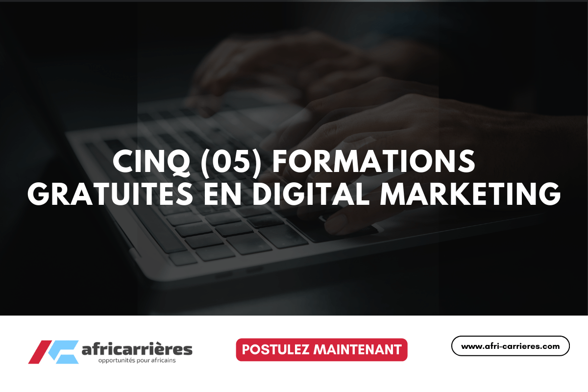 Cinq (05) formations gratuites en digital marketing