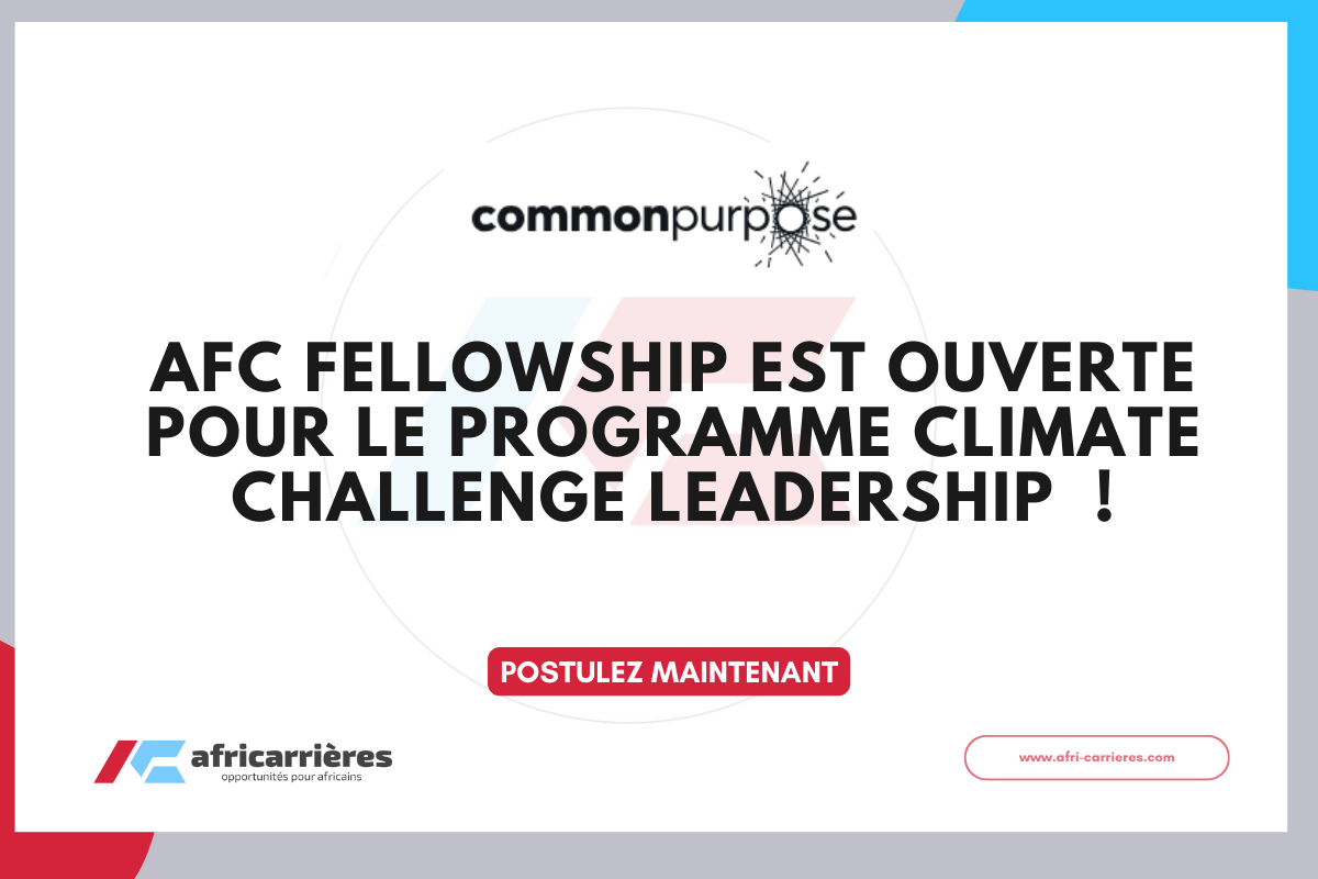 AFC Fellowship est ouverte pour le programme Climate Challenge Leadership 2025 !