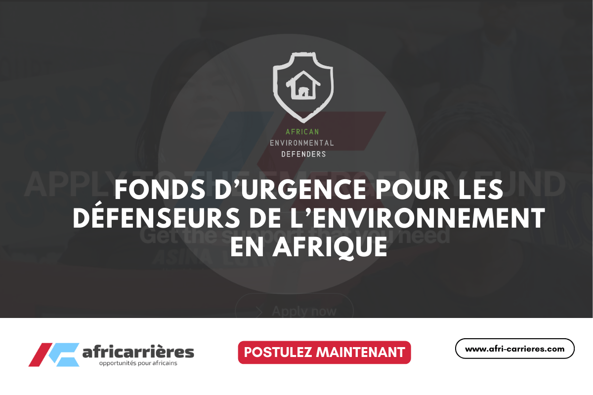 Emergency Fund 2025 pour les défenseurs de l’environnement en Afrique