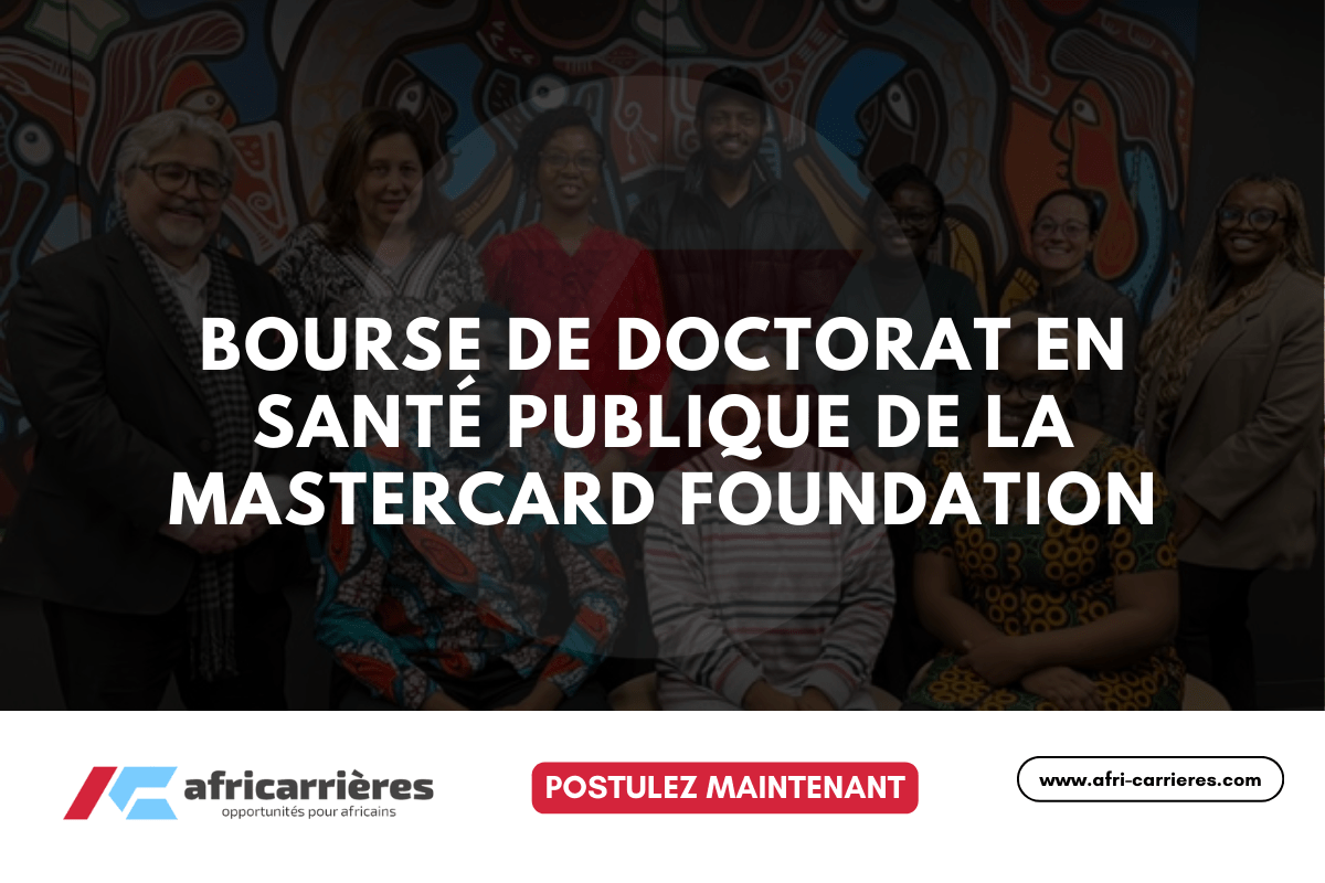 Bourse de doctorat en santé publique 2026-2027 de la Mastercard Foundation