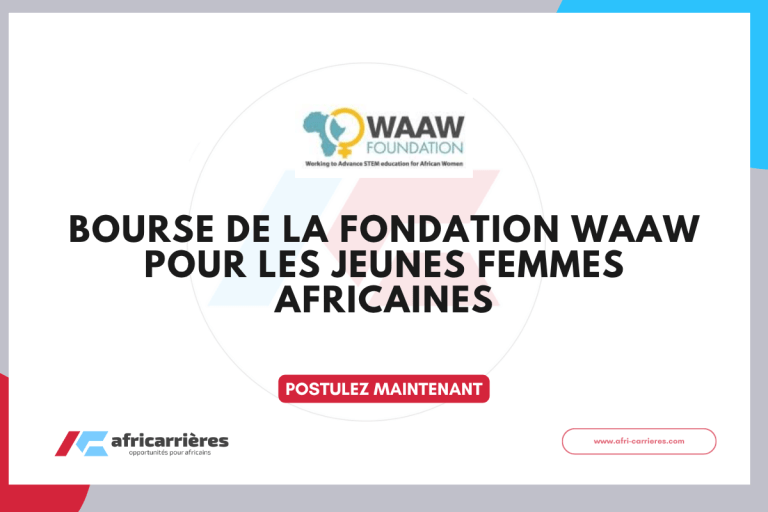 Bourse de la Fondation WAAW pour les jeunes femmes africaines