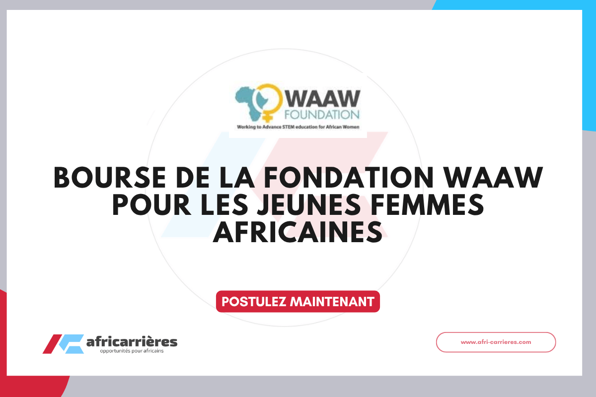 Bourse de la Fondation WAAW pour les jeunes femmes africaines