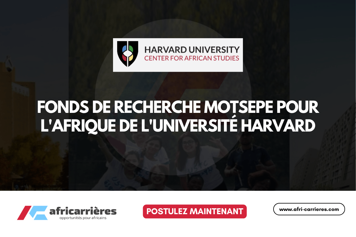 Fonds de Recherche Motsepe pour l'Afrique 2025-2026 : de l'Université Harvard