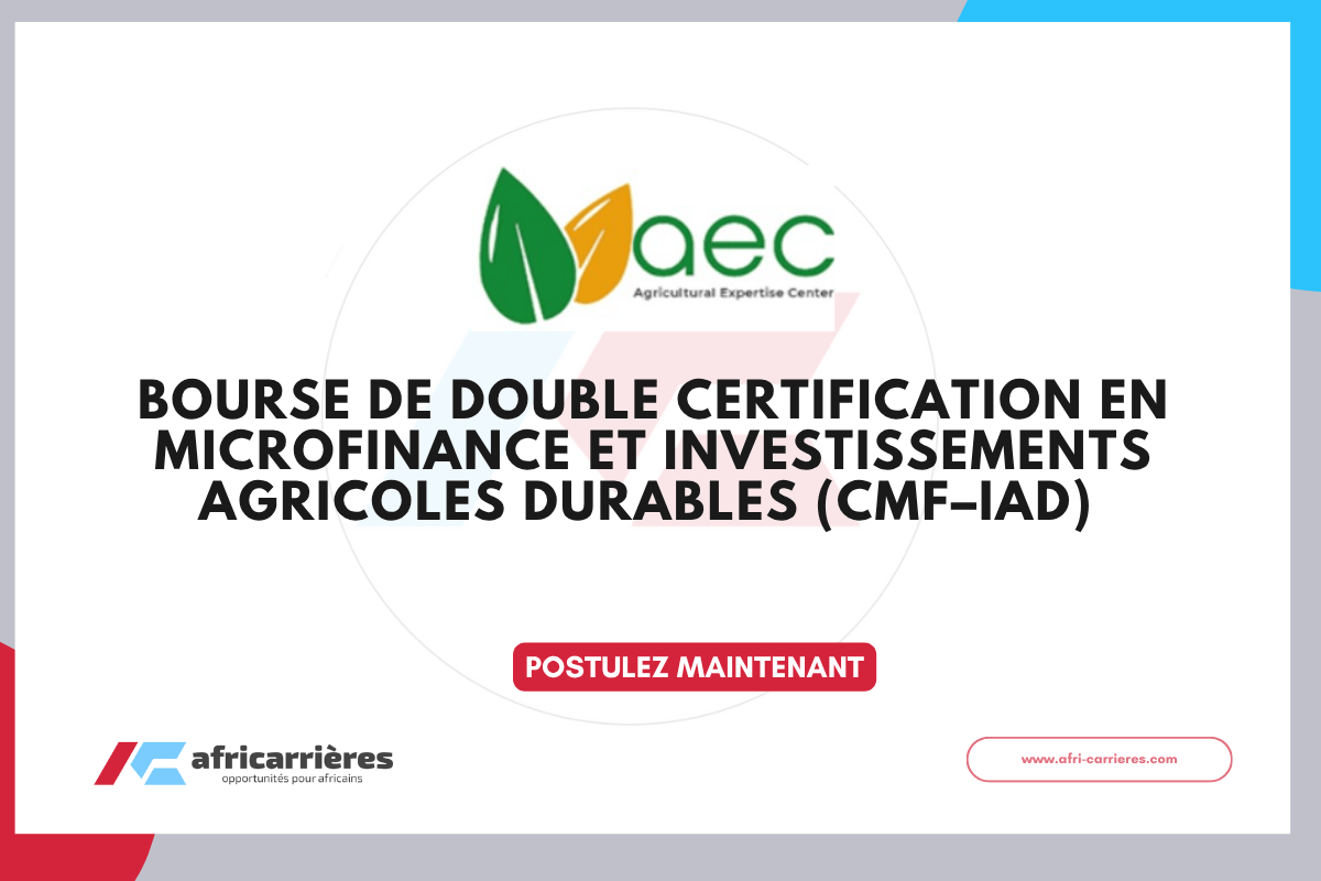 Bourse de Double Certification en Microfinance et Investissements Agricoles Durables (CMF–IAD)