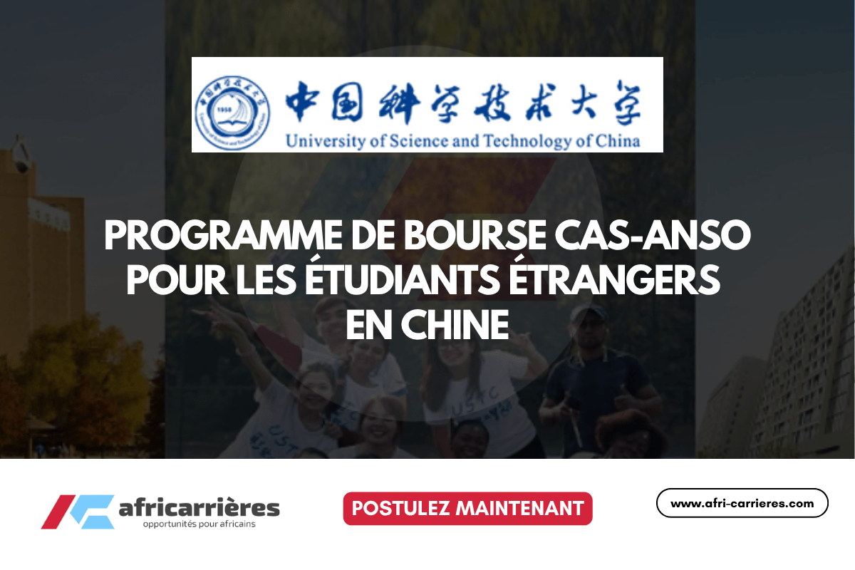 programme de bourse CAS-ANSO pour les étudiants étrangers en Chine